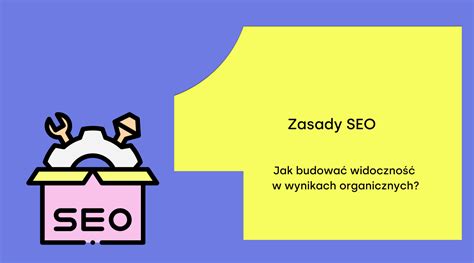 Zasady Seo Znasz Je Wszystkie Stplace Pl