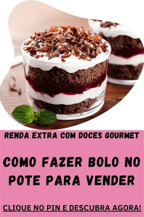 Como Fazer Bolo No Pote Para Vender Passo A Passo