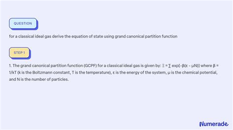 SOLVED For A Classical Ideal Gas Derive The Equation Of State Using