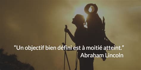 Citation Atteindre Ses Objectifs Comment Atteindre Ses Objectifs De