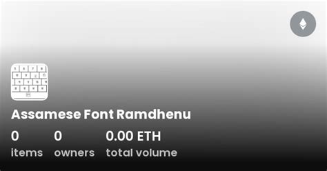 Assamese Font Ramdhenu - Collection | OpenSea