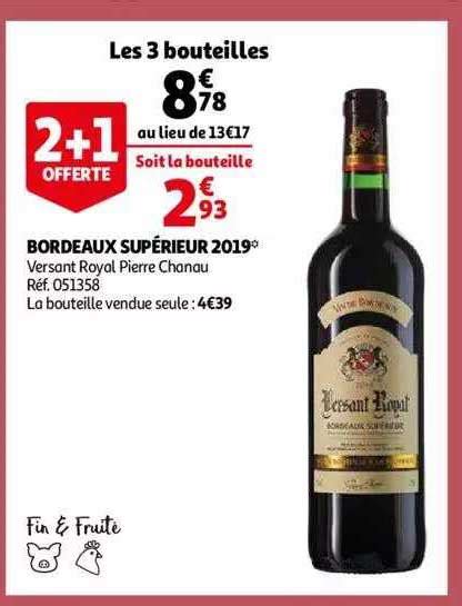 Promo Bordeaux Sup Rieur Versant Royal Pierre Chanau Chez Auchan