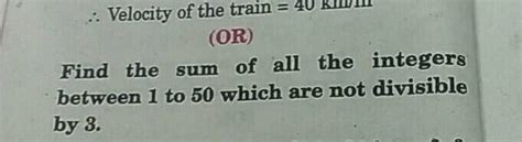 Find The Sum Of All Integers Between 50 And 500 Which Are Divisible