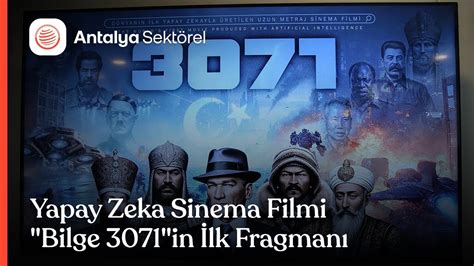 Yapay Zekayla Haz Rlanan Sinema Filmi Bilge In Ilk Fragman Youtube