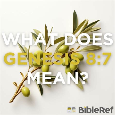 What does Genesis 8:7 mean? | BibleRef.com