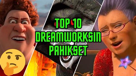 Top 10 Dreamworks Pahikset YouTube