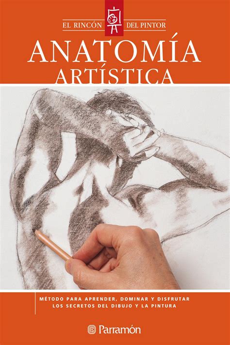 cómodo Último parrilla libros de anatomia artistica lucha Disparates