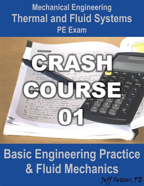 Basic Engineering Practice Mechanical Thermal Fluid Systems PE Exam