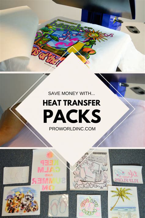 Save Money With Heat Transfer Packs Pro World Inc Pro World Inc