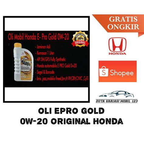 Jual Oli Mesin E Pro Gold 0W 20 Original Honda Resmi Shopee Indonesia