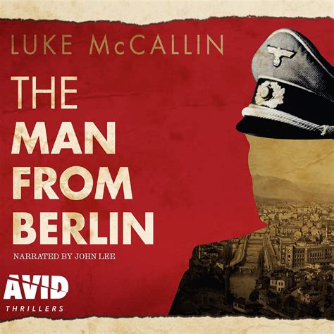 The Man From Berlin A Gregor Reinhardt Novel