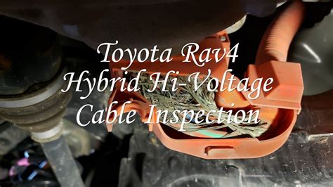 Toyota Rav Hybrid High Voltage Cable Inspection Youtube