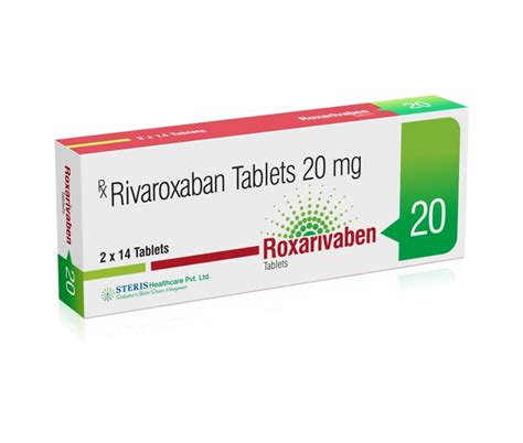 Rivaroxaban 20 Mg Roxarivaben Is A Medicati Steris Healthcare Pvt Ltd