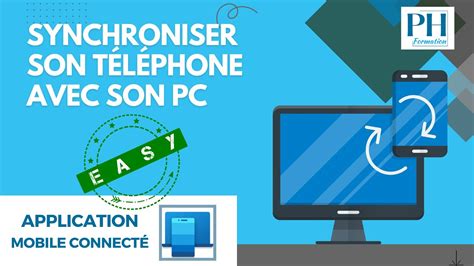 Synchroniser Son T L Phone Avec Son Ordinateur Windows Avec Mobile