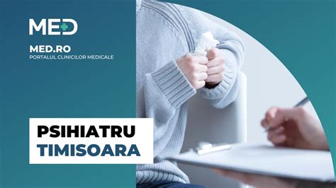 Psihiatru Timisoara Top Clinici Pre Uri Programare Online