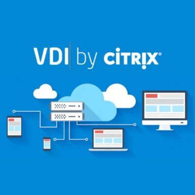 What Is Citrix Vdi A Comprehensive Guide Cloud Computing Gate