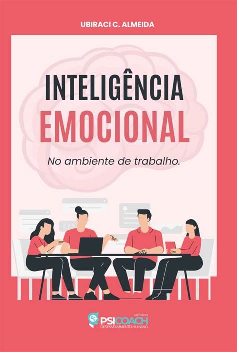 Intelig Ncia Emocional No Ambiente De Trabalho Loja Uiclap