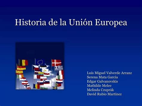 Ppt Historia De La Uni N Europea Powerpoint Presentation Free