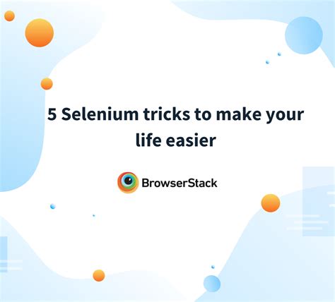 What S New In Selenium 4 Key Features BrowserStack