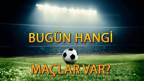 Bugün hangi maçlar var saat kaçta Bugün kimin maçı var 3 Şubat 2024