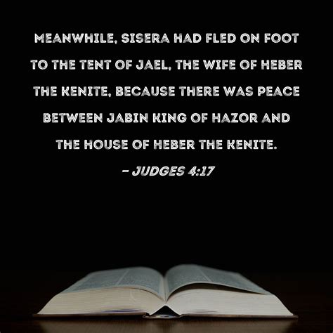 Judges 4 17 Meanwhile Sisera Had Fled On Foot To The Tent Of Jael The