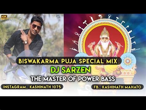 Dj Sarzen Biswakarma Puja Special Compitition Mix The Master Of Power