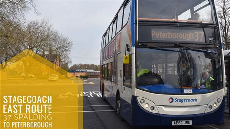 Stagecoach East Spalding To Peterborough Route Timelaspe Youtube