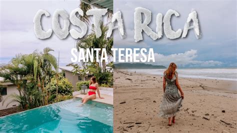 How To Spend Days In Santa Teresa Costa Rica Vlogs Jazmin