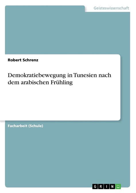 Demokratiebewegung in Tunesien nach dem arabischen Frühling von