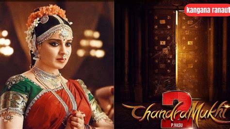 CHANDRAMUKHI 2 First Look Teaser Trailer Kangana Ranaut Raghava