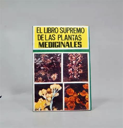 El Libro Supremo De Las Plantas Medicinales Gomez Ah Mercadolibre