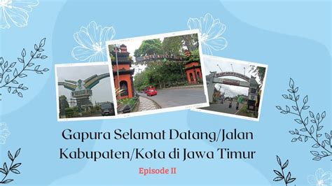 Gapura Selamat Datangjalan Dan Tugu Perbatasan Kabupatenkota Di Jawa