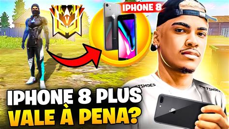 Iphone Plus Vale Pena Para Jogar Free Fire Em Youtube