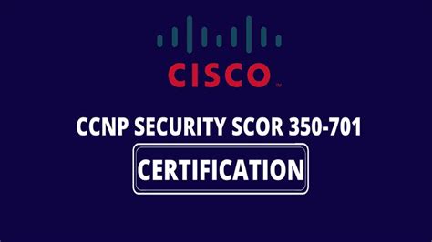 What is CCNP Security Certification, Exam, Job Profile