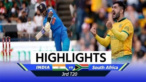 Ind Vs Sa 3rd T20 Highlights India Vs South Africa 3rd T20 Highlights