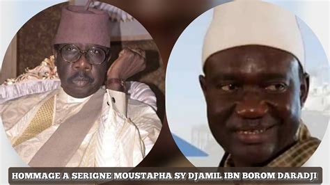 Hommage A Serigne Moustapha Sy Djamil Ibon Serigne Mansour Sy Borom