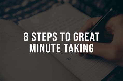 8 Steps to Great Minute Taking - How to Take Minutes