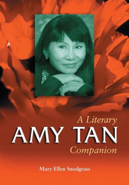 Amy Tan A Literary Companion By Mary Ellen Snodgrass Paperback Barnes And Noble®