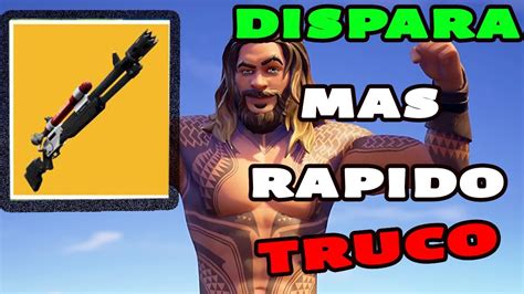 TRUCO PARA DISPARAR RAPIDO CON LA NUEVA ESCOPETA EN FORTNITE YouTube