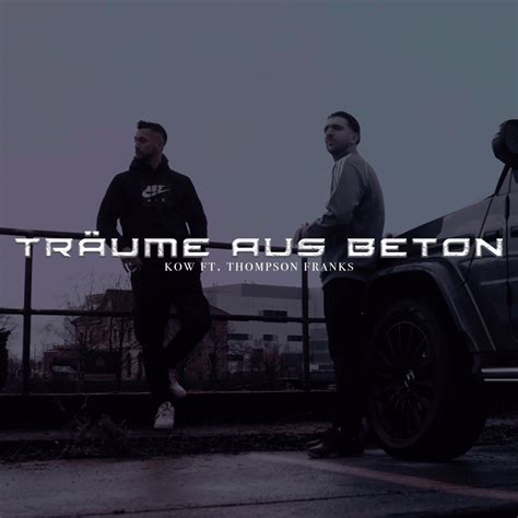 KOW DEU Träume aus Beton Lyrics Genius Lyrics