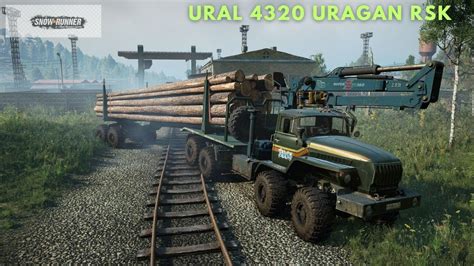 Logs Delivery URAL 4320 URAGAN RSK In Snowrunner Gameplay