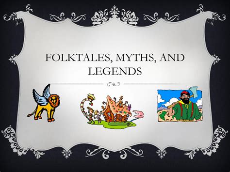 Folktales Myths And Legends Ppt Download