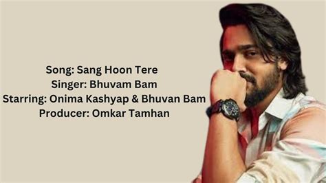 Sang Hoon Tere Full Lyrical Song Bhuvam Bam Song Lyrics Sang