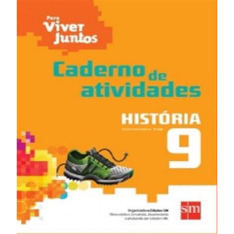 Para Viver Juntos Historia Caderno De Atividades 9 Ano Ef Ii Em