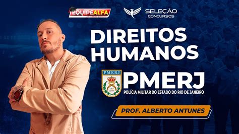 Direitos Humanos Alberto Antunes Pmerj Youtube