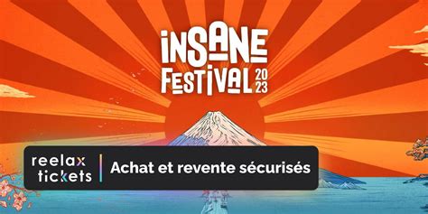 INSANE FESTIVAL 2023 Achat Et Revente De Billets