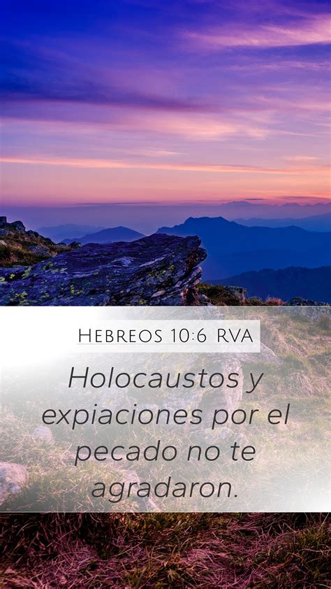 Hebreos 10 6 RVA Mobile Phone Wallpaper Holocaustos Y Expiaciones Por