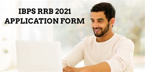 Ibps Rrb Application Form 2021 Released At Check Details Here