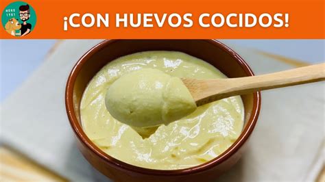 Mayonesa casera con huevo duro Descubre la receta fácil y deliciosa