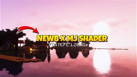 Newb X MJ Shader For Minecraft Pe 1 20 81 BSL Shader For Mcpe 1 20